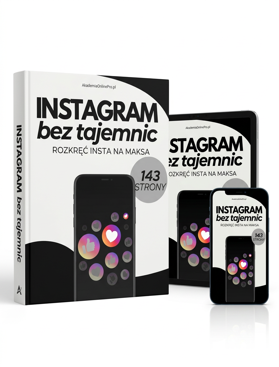 INSTAGRAM bez tajemnic – rozkręć Insta na maksa